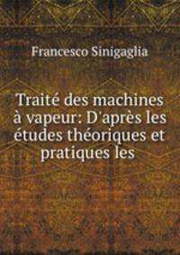 Traite des machines a vapeur: D