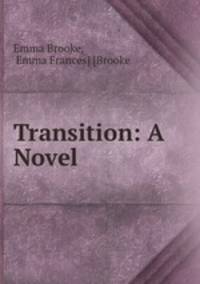 Transition: A Novel