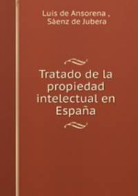 Tratado de la propiedad intelectual en Espana
