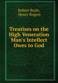 Treatises on the High Veneration Man
