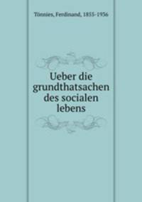 Ueber die grundthatsachen des socialen lebens