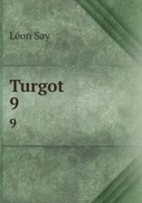 Turgot. 9