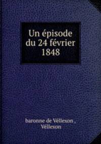 Un episode du 24 fevrier 1848
