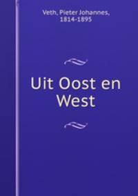 Uit Oost en West