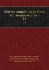 uvres completes de Mme. la baronne de Stael. 14