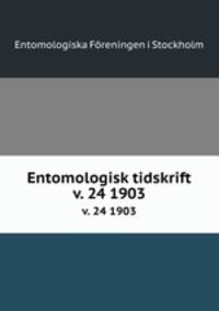 Entomologisk tidskrift. v. 24 1903