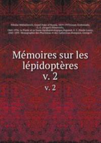 Mmoires sur les lpidoptres. v. 2