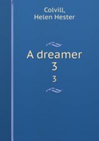 A dreamer. 3