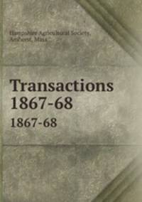 Transactions. 1867-68