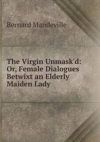 The Virgin Unmask