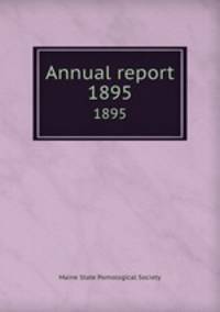 Annual report. 1895