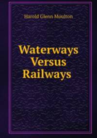 Waterways Versus Railways .