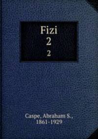 Fizi. 2