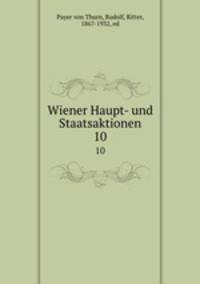 Wiener Haupt- und Staatsaktionen. 10