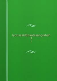 Jyotisasiddhantasangrahah. 1