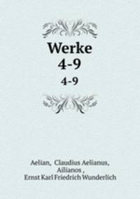 Werke. 4-9