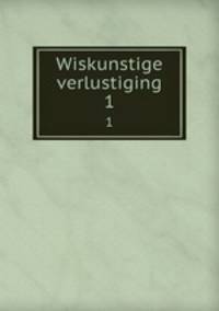 Wiskunstige verlustiging. 1