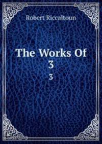 The Works Of.. 3