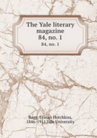 The Yale literary magazine. 84, no. 1