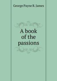 A book of the passions