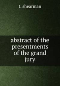 abstract of the presentments of the grand jury