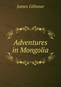 Adventures in Mongolia