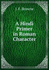 A Hindi Primer in Roman Character