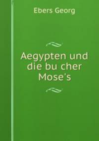 Aegypten und die bu?cher Mose