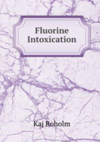 Fluorine Intoxication