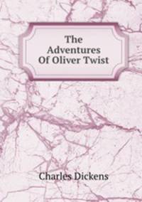 The Adventures Of Oliver Twist.