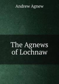 The Agnews of Lochnaw