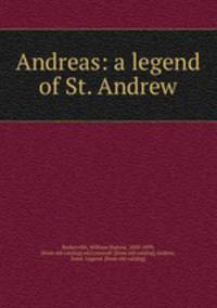 Andreas: a legend of St. Andrew