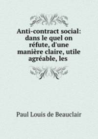Anti-contract social: dans le quel on refute, d