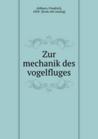 Zur mechanik des vogelfluges