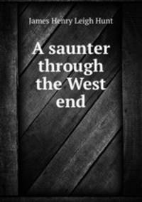 A saunter through the West end