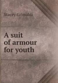 A suit of armour for youth