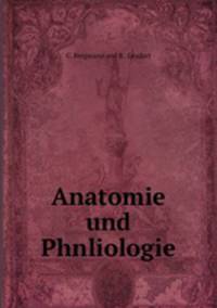 Anatomie und Phnliologie