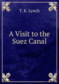 A Visit to the Suez Canal