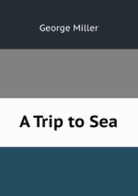 A Trip to Sea