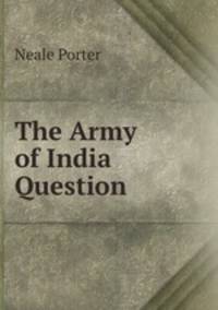 The Army of India Question