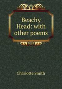 Beachy Head: with other poems