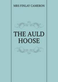 THE AULD HOOSE