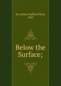Below the Surface;