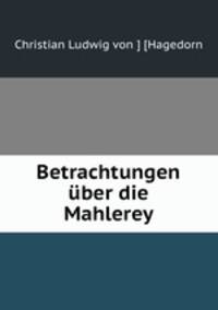 Betrachtungen uber die Mahlerey