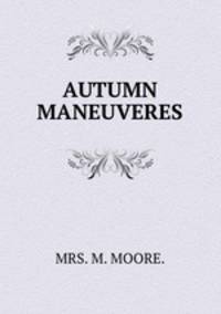 AUTUMN MANEUVERES.