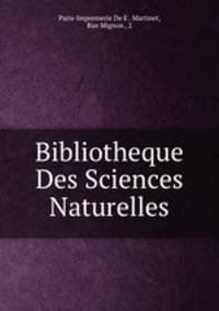 Bibliotheque Des Sciences Naturelles