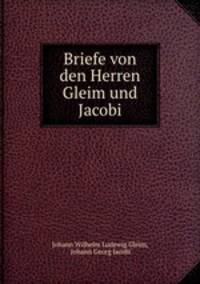 Briefe von den Herren Gleim und Jacobi