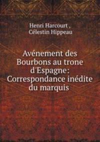 Avenement des Bourbons au trone d