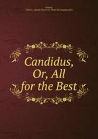 Candidus, Or, All for the Best