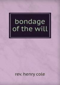 bondage of the will